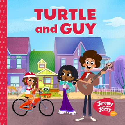 Turtle and Guy: A Jeremy and Jazzy Adventure on Understanding Your Emotions (Age 3-6)