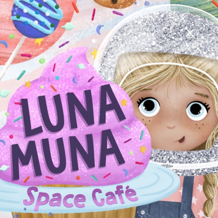 Luna Muna: Space Cafe