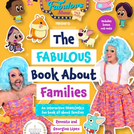 The Fabulous Show with Fay and Fluffy Presents: The Fabulous Book about Families