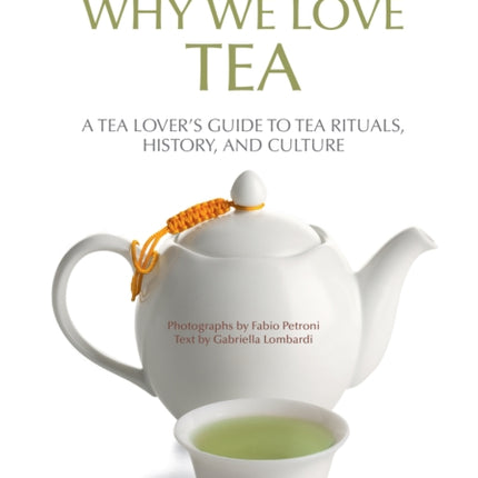 Why We Love Tea