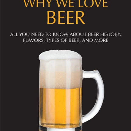 Why We Love Beer