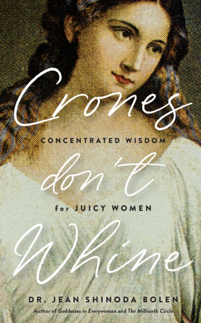 Crones Dont Whine