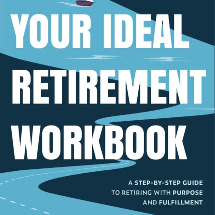 Your Ideal Retirement Workbook