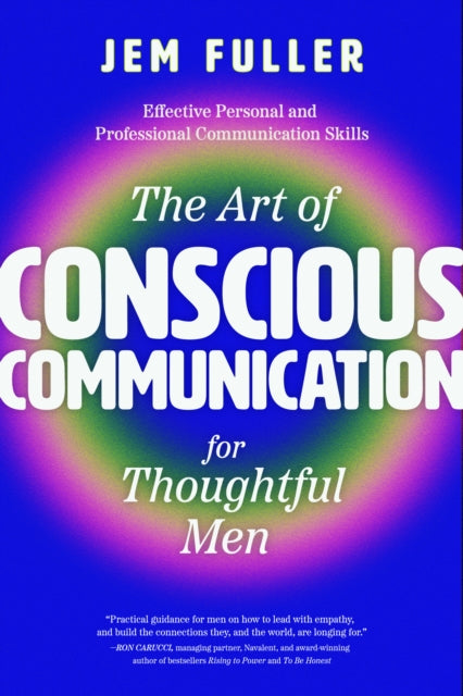 The Art of Conscious Communication for Thoughtful