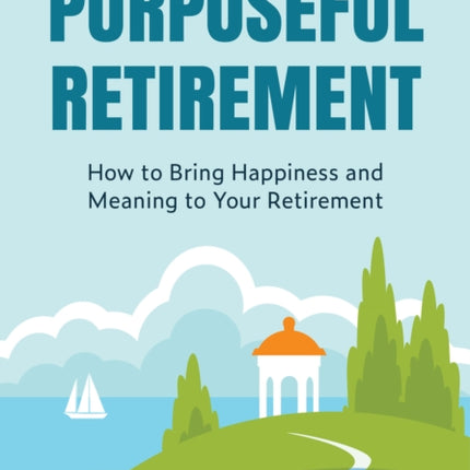 Purposeful Retirement