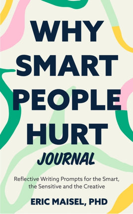 Why Smart People Hurt Journal