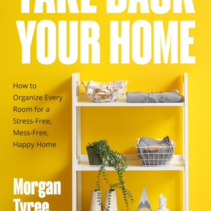 Take Back Your Home
