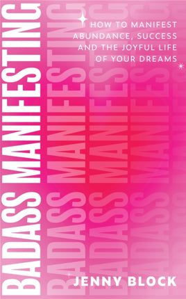 Badass Manifesting