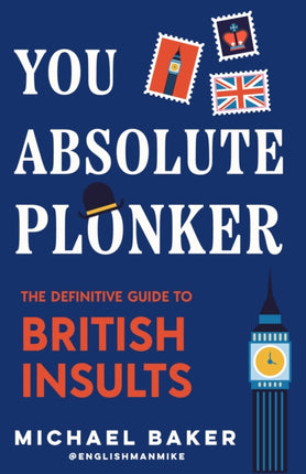 The Ultimate Guide to British Insults