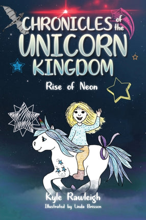 Chronicles of the Unicorn Kingdom: Rise of Neon