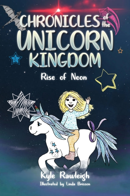 Chronicles of the Unicorn Kingdom: Rise of Neon