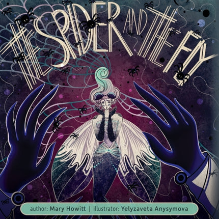 The Spider and the Fly (Illustrated)