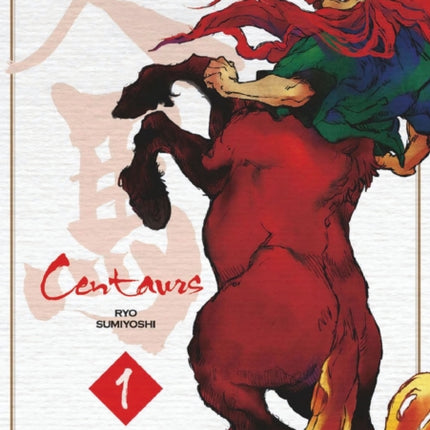 Centaurs Vol 1