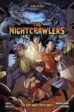 The Nightcrawlers Vol 1 The Boy Who Cried Wolf