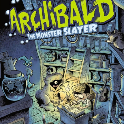 Archibald Vol 1 Monster Slayer