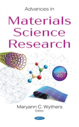 Advances in Materials Science Research: Volume 45