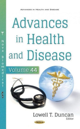 Advances in Health and Disease: Volume 44