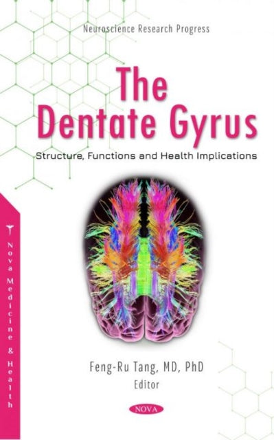 The Dentate Gyrus: Structure, Functions and