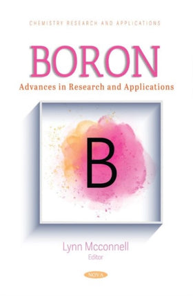 Boron: Advances in Research and Applications