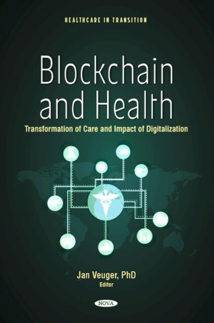 Blockchain and Health: Transformation of Care and Impact of Digitalization