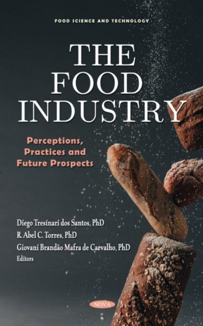 The Food Industry: Perceptions, Practices and