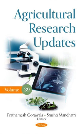 Agricultural Research Updates: Volume 39