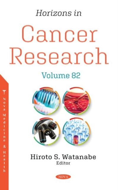 Horizons in Cancer Research: Volume 82