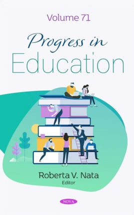 Progress in Education: Volume 71