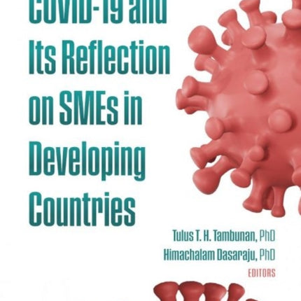 COVID-19 and Its Reflection on SMEs in Developing