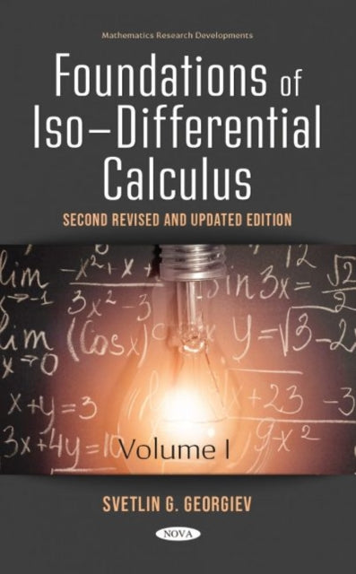 Foundations of Iso-Differential Calculus: Volume