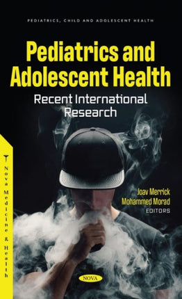 Pediatrics and Adolescent Health: Recent International Research