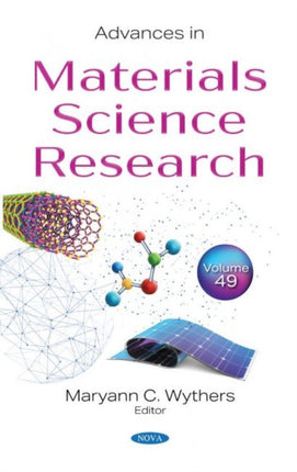 Advances in Materials Science Research: Volume 49