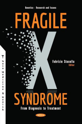 Fragile X Syndrome: From Diagnosis to Treatment