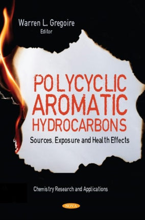 Polycyclic Aromatic Hydrocarbons: Sources, Exposure and Health Effects