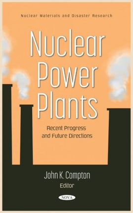 Nuclear Power Plants: Recent Progress and Future