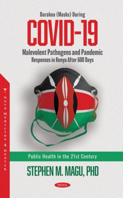 Barakoa (Masks) During COVID-19: Malevolent Pathogens and Pandemic Responses in Kenya After 600 Days