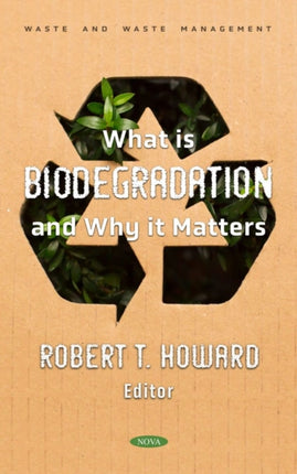 What is Biodegradation and Why it Matters