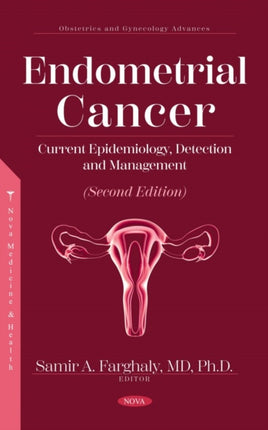 Endometrial Cancer: Current Epidemiology,