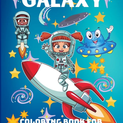 Galaxy Coloring Book for Toddlers: A Funny