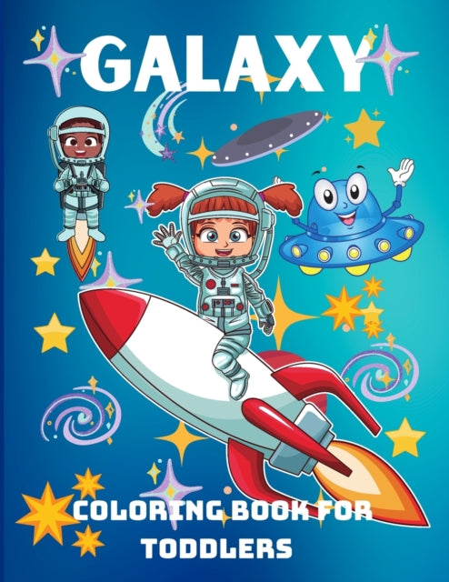 Galaxy Coloring Book for Toddlers: A Funny