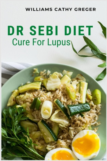 Dr Sebi Diet Cure For Lupus: Alkaline,