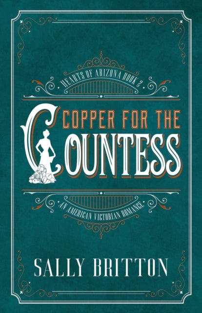 Copper for the Countess: An American Victorian Romance