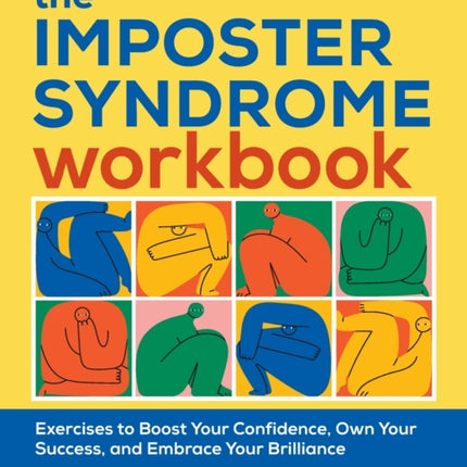The Imposter Syndrome Workbook: Exercises to