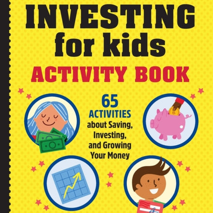 Investing for Kids Activity Book: 65 Activities