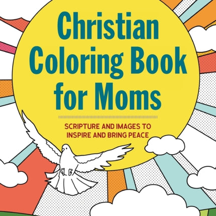 The Christian Coloring Book for Moms: Scripture