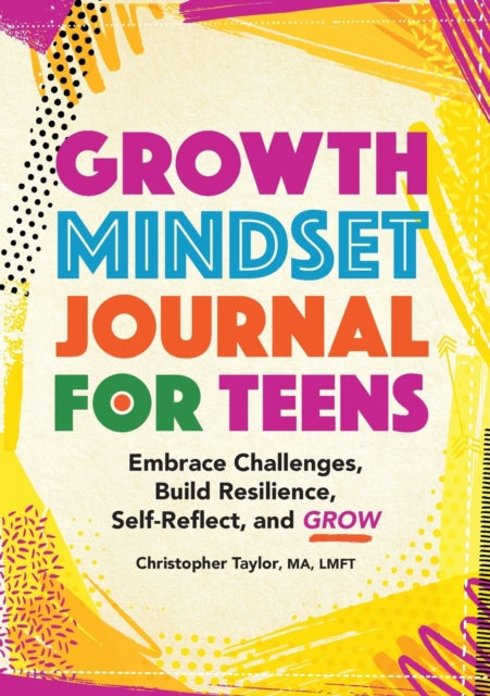 Growth Mindset Journal for Teens: Embrace