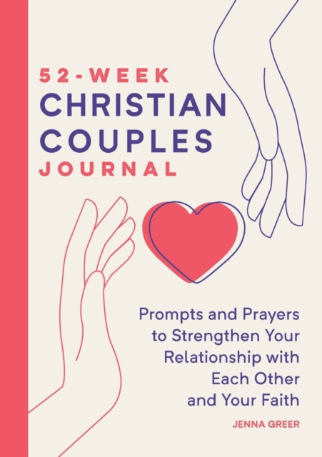 52-Week Christian Couples Journal: Prompts and
