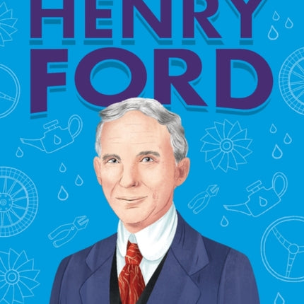 The Story of Henry Ford: A Biography Book for New Readers