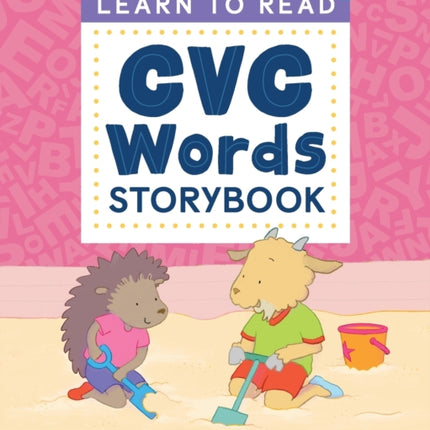 Learn to Read: CVC Words Storybook: 20 Simple