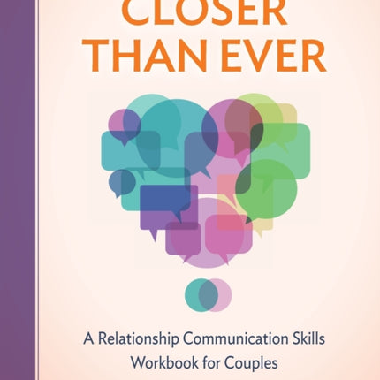 Closer Than Ever: A Relationship Communication